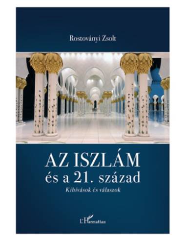Az iszlám és a 21. század - Kihívások és válaszok