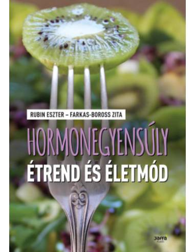Hormonegyensúly étrend és életmód