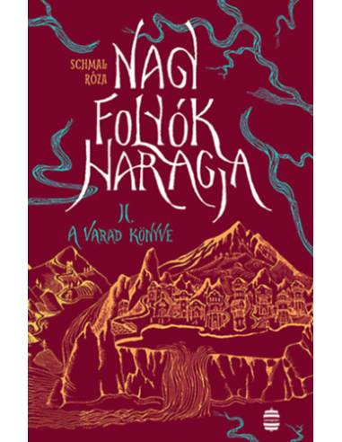Nagy folyók haragja II. - A Varad könyve