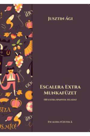 Escalera extra munkafüzet - Jusztin Ági