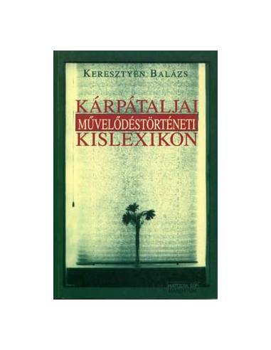 Kárpátaljai művelődéstörténeti kislexikon