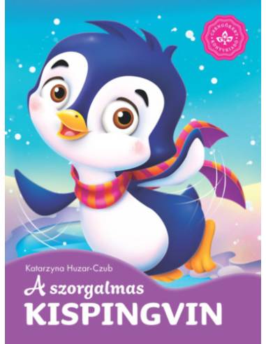 A szorgalmas kispingvin - Kedvenc állatmeséim