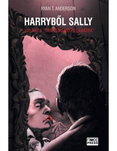 Harryből Sally - Válasz a "transznemű-pillanatra"