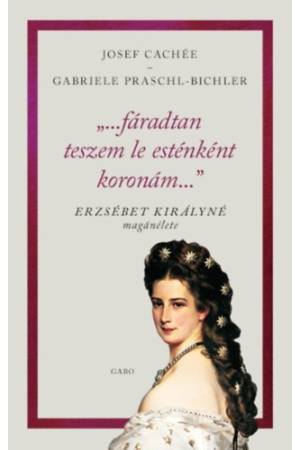 "...fáradtan teszem le esténként koronám..." - Erzsébet királyné magánélete