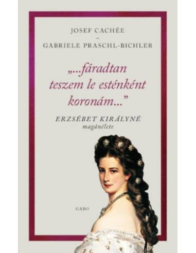 "...fáradtan teszem le esténként koronám..." - Erzsébet királyné magánélete