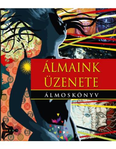 Álmaink üzenete - Álmoskönyv