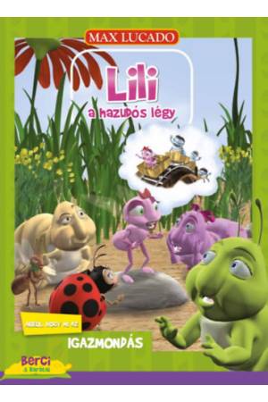 Lili a hazudós légy - Arról, hogy mi az igazmondás