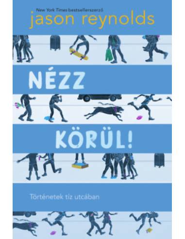 Nézz körül! - Történetek tíz utcában