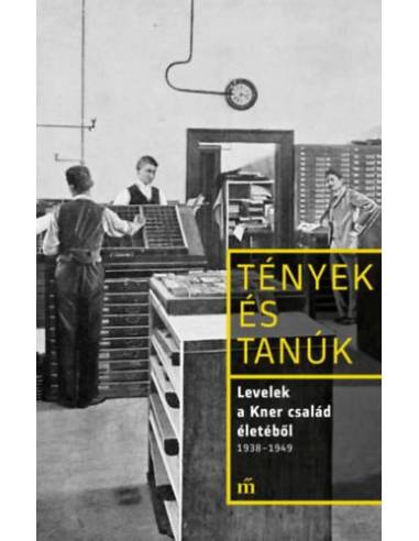 Levelek a Kner család életéből 1938-1949