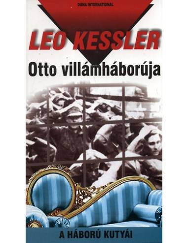 Otto villámháborúja - A háború kutyái 15.