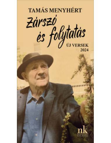 Zárszó és folytatás - Új versek, 2024