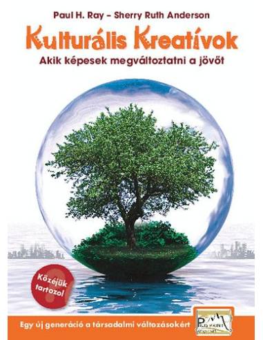Kulturális Kreatívok - Akik képesek megváltoztatni a jövőt