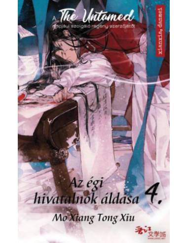 Az égi hivatalnok áldása 4. - A The Untamed sorozat alapjául szolgáló regény szerzőjétől