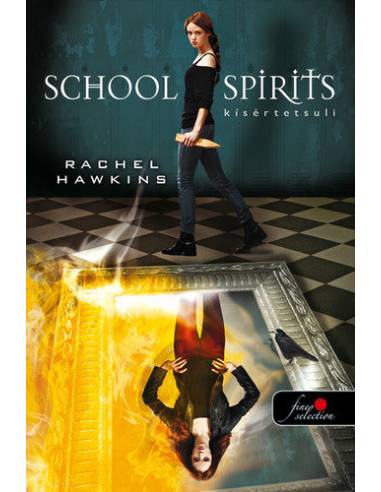 School Spirit - Kísértetsuli (Hex Hall spin off) - kemény kötés