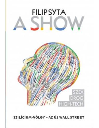 A Show - Szilícium-völgy – az új Wall Street
