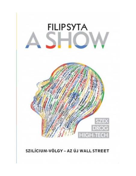 A Show - Szilícium-völgy – az új Wall Street