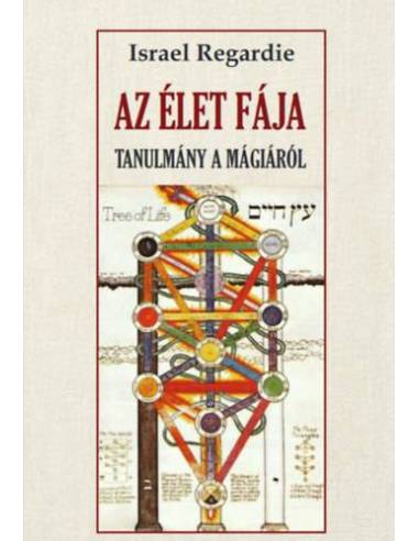 Az élet fája - Tanulmány a mágiáról