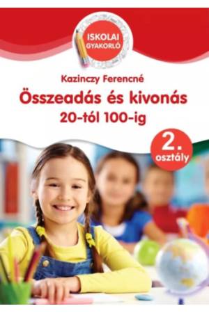 Összeadás és kivonás 20-tól 100-ig - 2. osztály