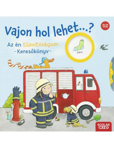Vajon hol lehet...? Az én tűzoltóságom - Keresőkönyv