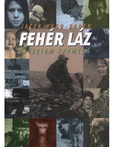 Fehér láz - Jacek Hugo-Bader