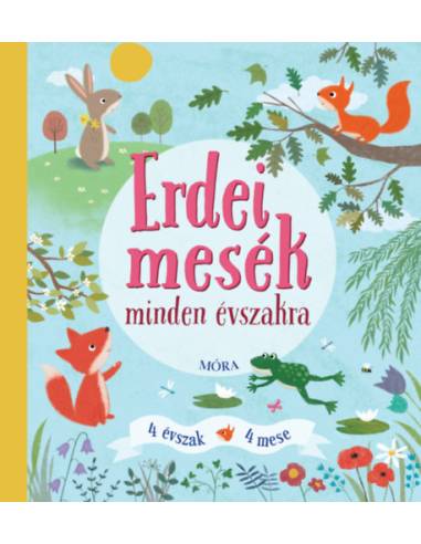 Erdei mesék minden évszakra - 4 évszak - 4 mese
