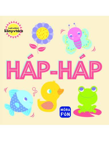 Háp-háp - Legkisebbek könyvtára - pancsoló könyv