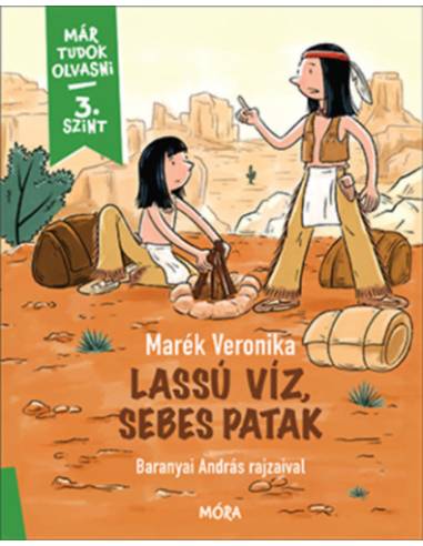 Lassú víz, sebes patak - Már tudok olvasni - 3. szint