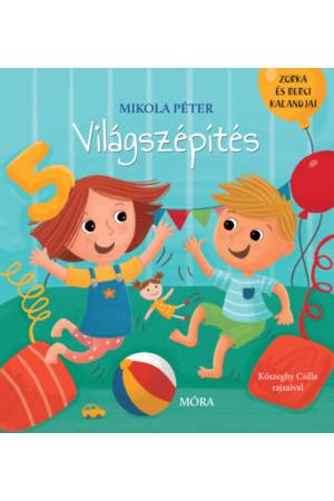 Világszépítés - Zorka és Berci kalandjai