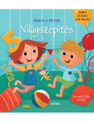 Világszépítés - Zorka és Berci kalandjai