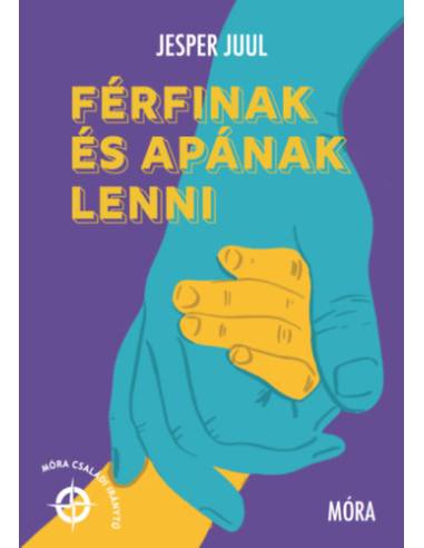 Férfinak és apának lenni