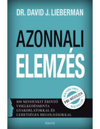 Azonnali elemzés - 100 mindenkit érintő viselkedésminta gyakorlatokkal és lehetséges megoldásokkal