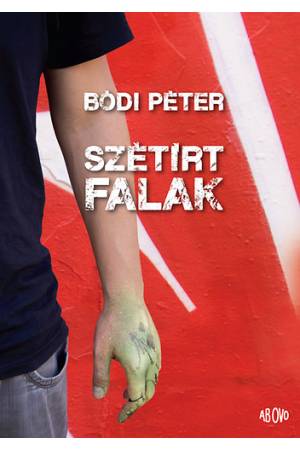 Szétírt falak - Bódi Péter