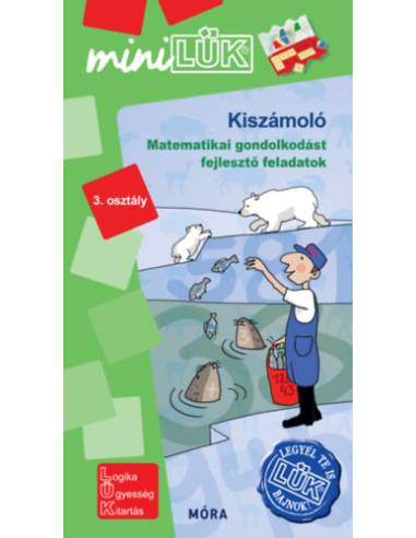 Kiszámoló - LDI 573 - Matematikai gondolkodást fejlesztő feladatok 3. osztály - MiniLÜK