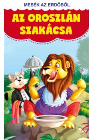Mesék az erdőből - Az oroszlán szakácsa