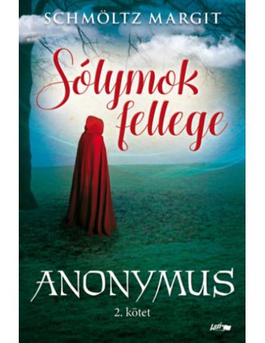 Sólymok fellege - Anonymus 2. kötet