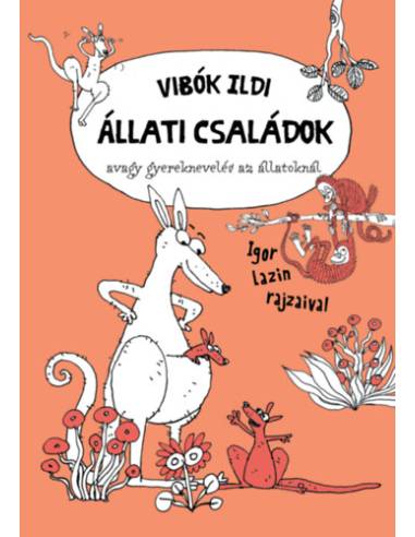 Állati családok - avagy gyereknevelés az állatoknál