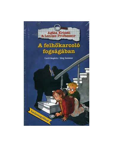 A felhőkarcoló fogságában - Agáta Kriszti @ Lencse Professzor