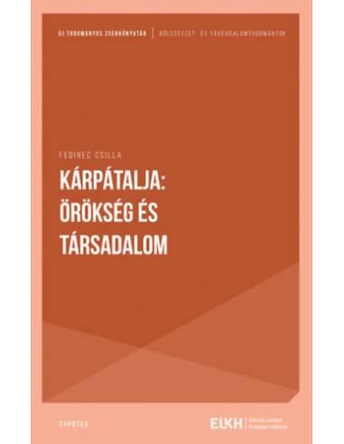 Kárpátalja: örökség és társadalom