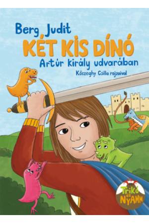 Két kis dínó Artúr király udvarában