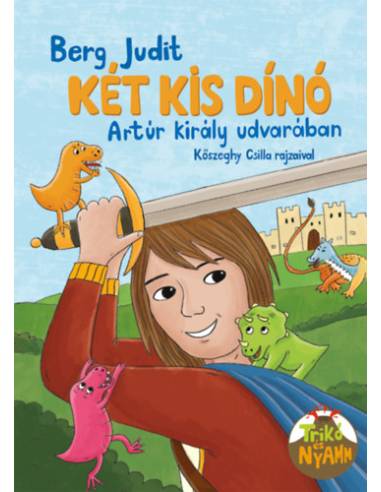 Két kis dínó Artúr király udvarában