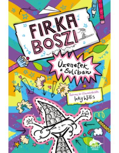 Firka boszi - Üzenetek a suliban