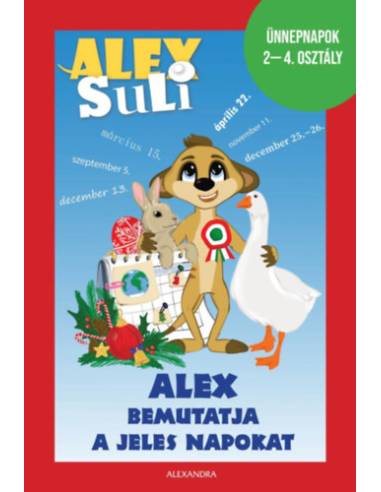 Alex Suli - Alex bemutatja a jeles napokat - Ünnepnapok 2-4. osztály