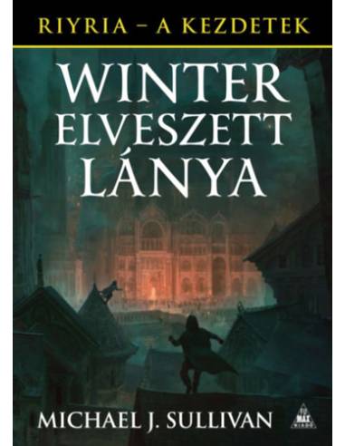Winter elveszett lánya - Riyria - A kezdetek 4.