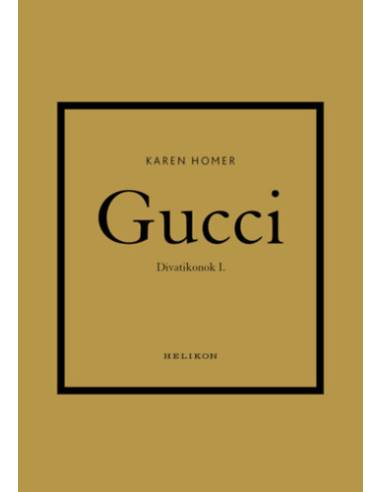 Gucci - Divatikonok I.