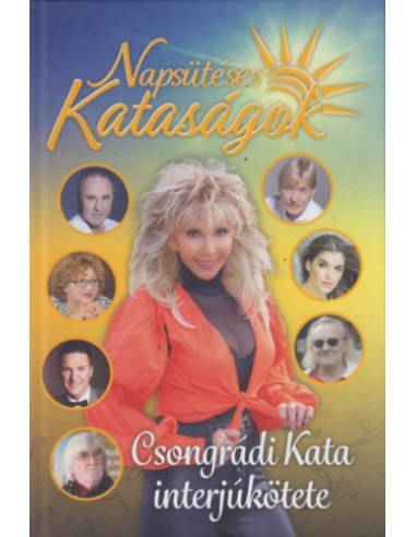 Napsütéses Kataságok - Csongrádi Kata interjúkötete
