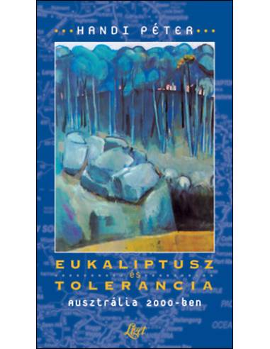 Eukaliptusz és tolerancia - Ausztrália 2000-ben