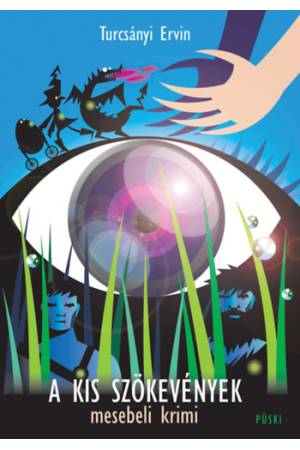 A kis szökevények - Mesebeli krimi