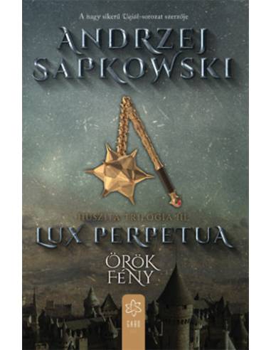 Lux perpetua - Örök fény - Huszita-trilógia III.