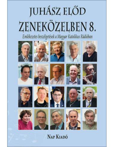 Zeneközelben 8. - Emlékezetes beszélgetések a Magyar Katolikus Rádióban