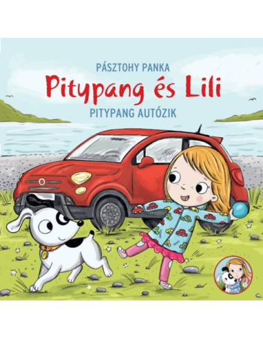 Pitypang autózik - Pitypang és Lili